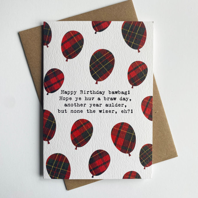 Happy Birthday Bawbag - Printed Card - The Scot Box